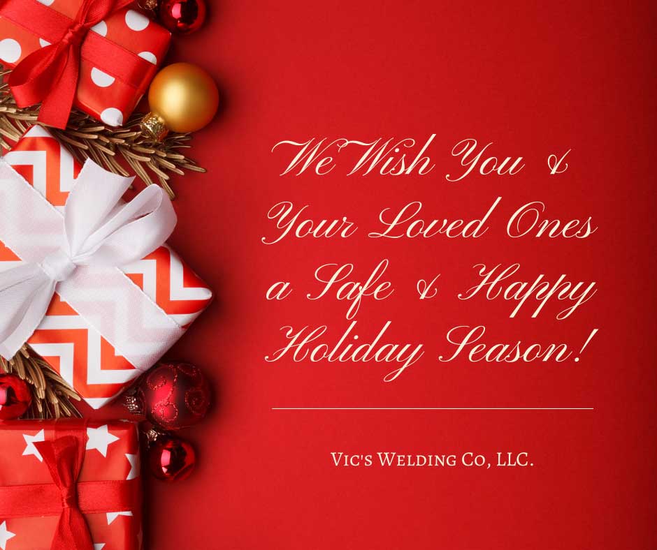 Holiday Greetings from Vics Welding Co