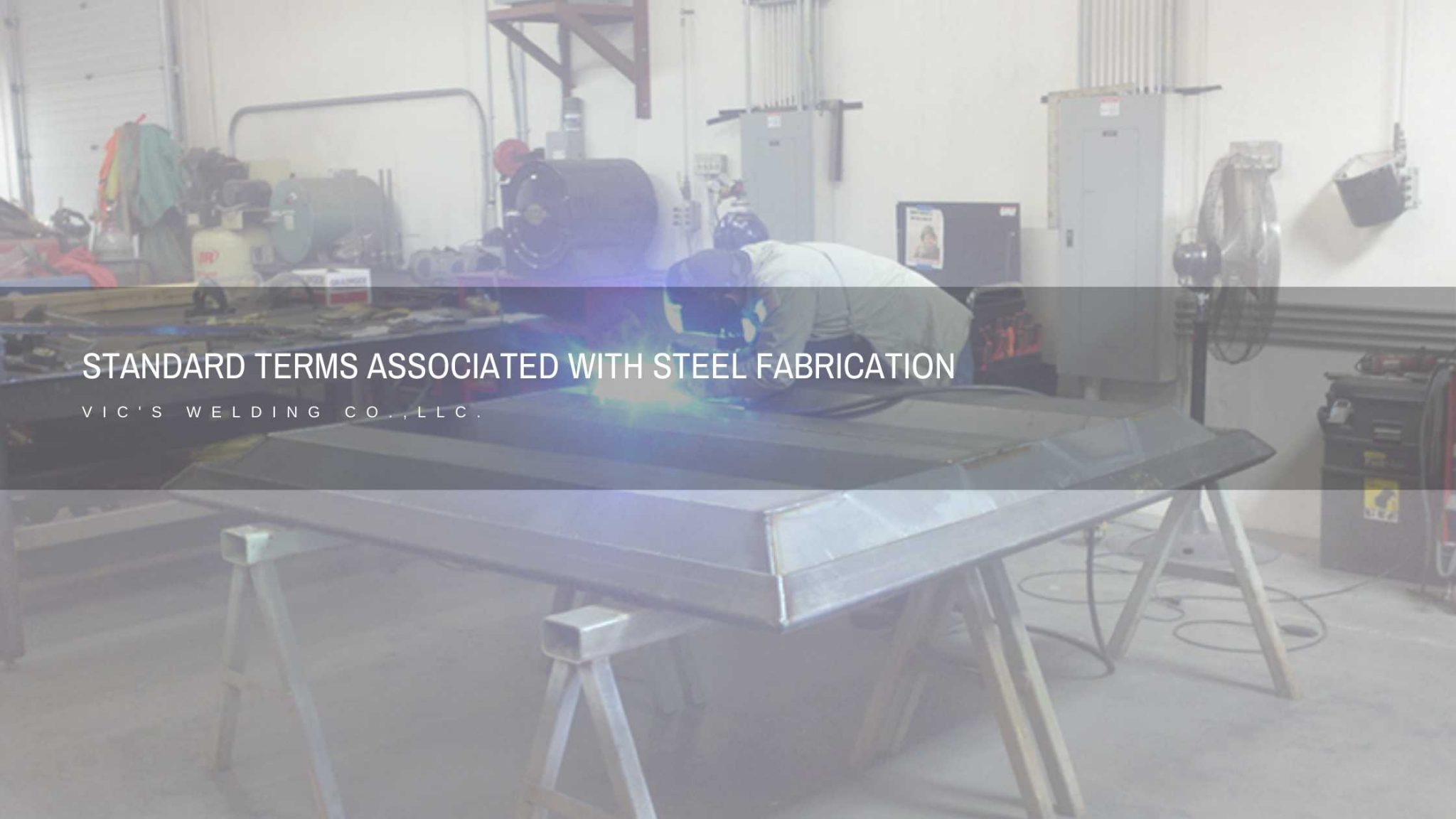 Steel Fabrication Standard Terms Vic's Welding