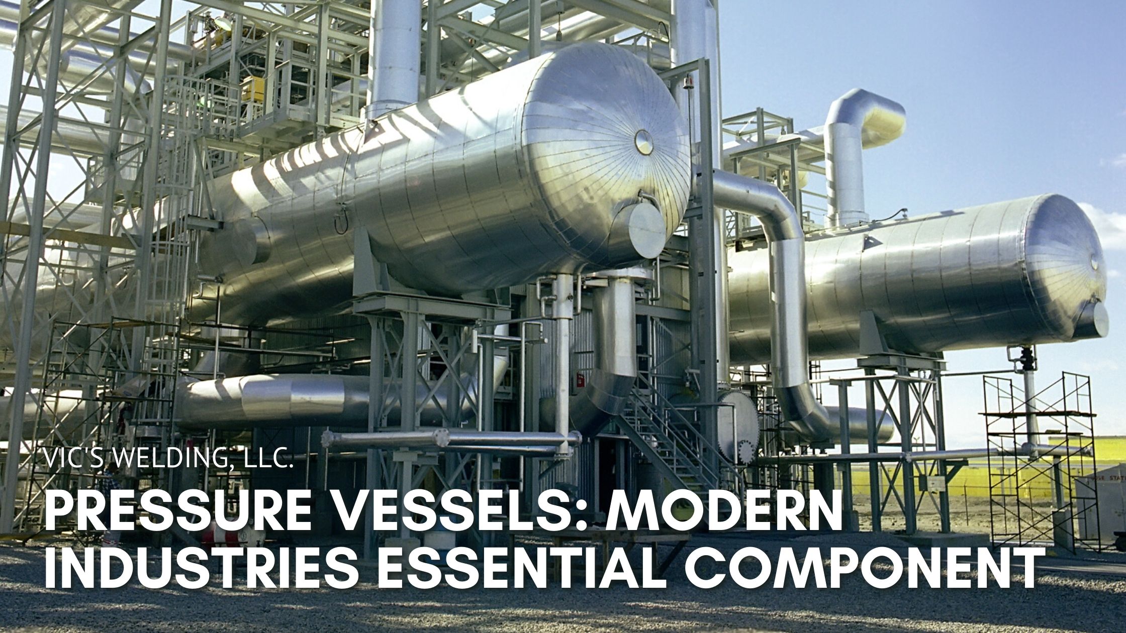 Pressure Vessels Modern Industries Essential Component